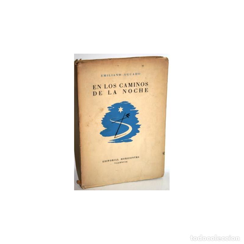 Libros: EN LOS CAMINOS DE LA NOCHE - AGUADO, Emiliano - Foto 1