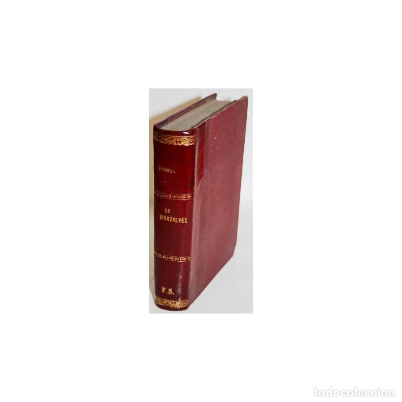 Libros: LA MONT&Aacute;LVEZ - PEREDA, Jos&eacute; M. de - Foto 1