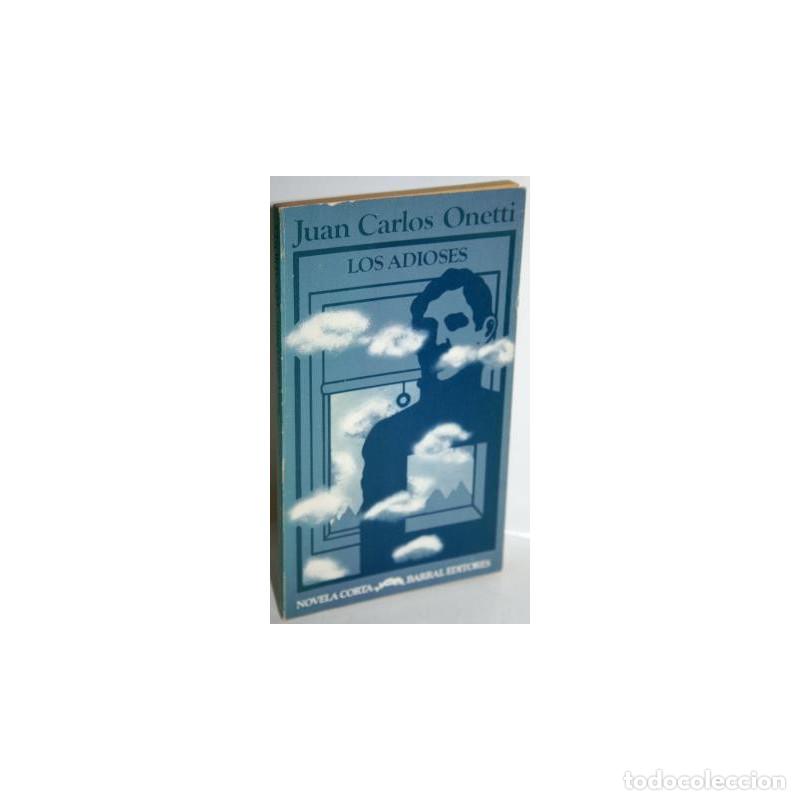 Libros: LOS ADIOSES - ONETTI, Juan Carlos - Foto 1