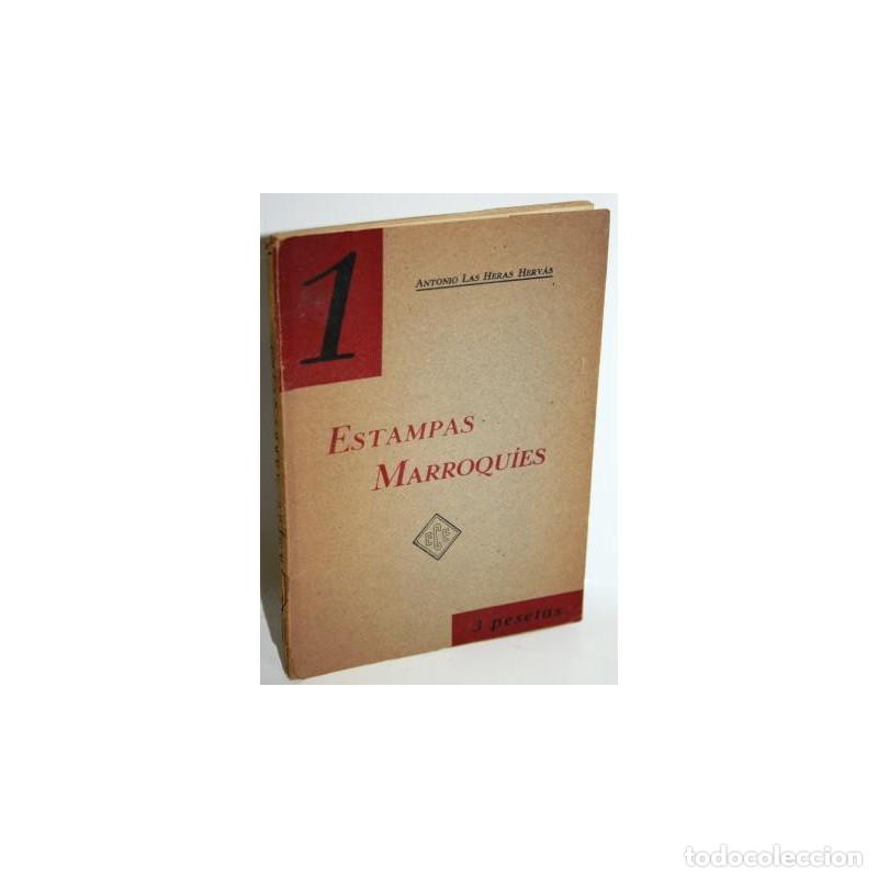 Libros: ESTAMPAS MARROQU&Iacute;ES - HERAS HERV&Aacute;S, Antonio Las - Foto 1