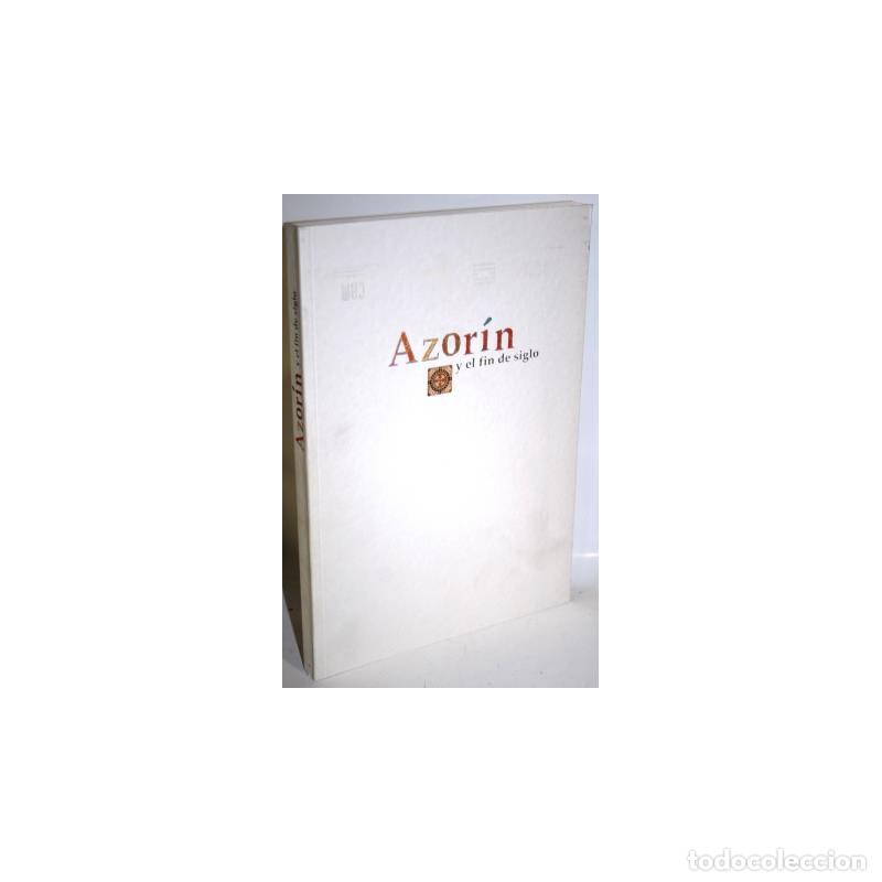 Libros: AZOR&Iacute;N Y EL FIN DE SIGLO - V.V.A.A. - Foto 1
