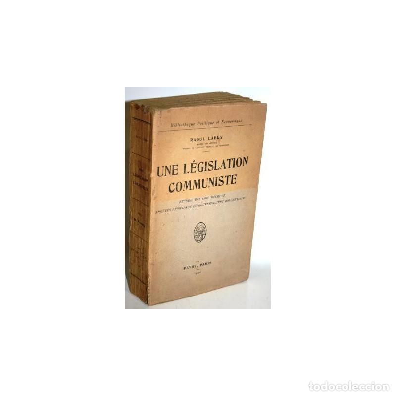 Libros: UNE L&Eacute;GISLATION COMMUNISTE - LABRY, Raoul - Foto 1
