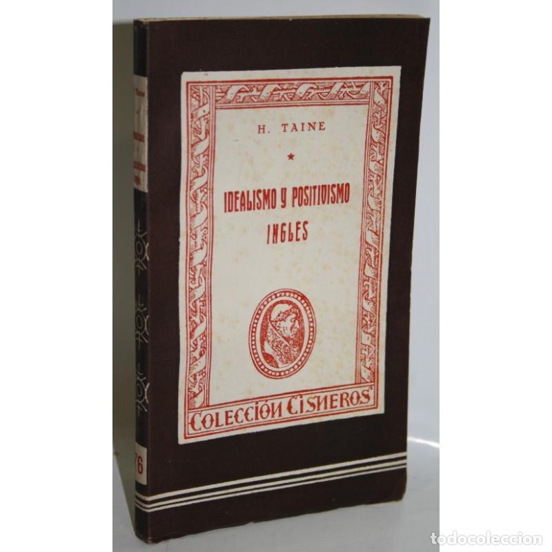 Libros: IDEALISMO Y POSITIVISMO INGL&Eacute;S - TAINE, H. - Foto 1