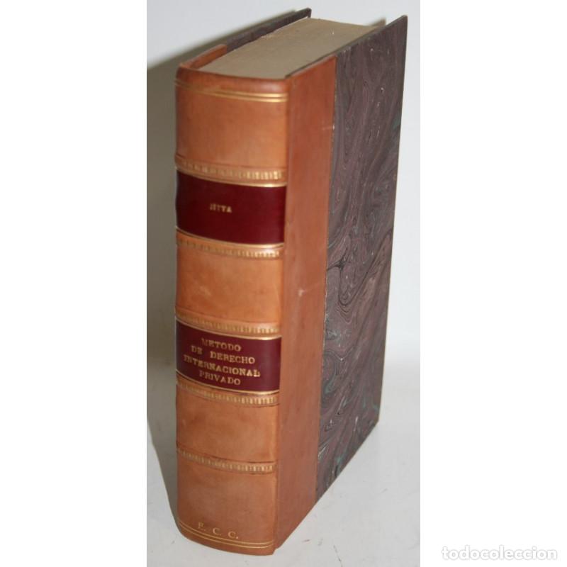Libros: M&Eacute;TODO DE DERECHO INTERNACIONAL PRIVADO - JITTA, J. - Foto 1
