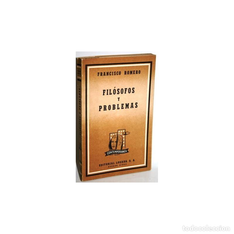 Libros: FIL&Oacute;SOFOS Y PROBLEMAS - ROMERO, Francisco - Foto 1