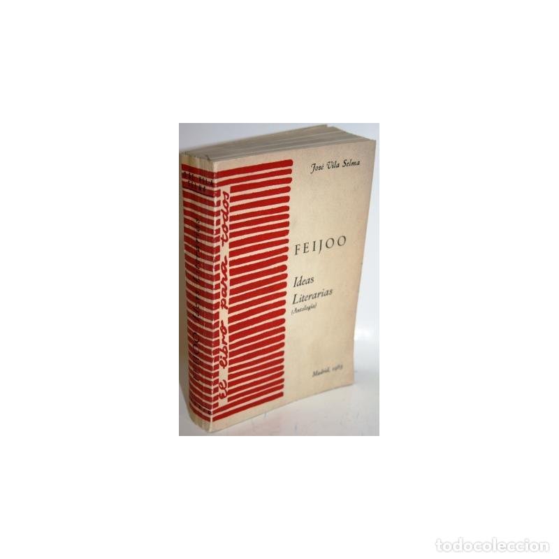 Libros: FEIJOO. IDEAS LITERARIAS - VILA SELMA, Jos&eacute; - Foto 1