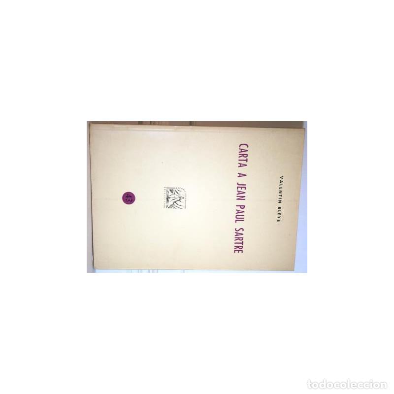 Libros: CARTA A JEAN PAUL SARTRE - BLEYE, Valent&iacute;n - Foto 1