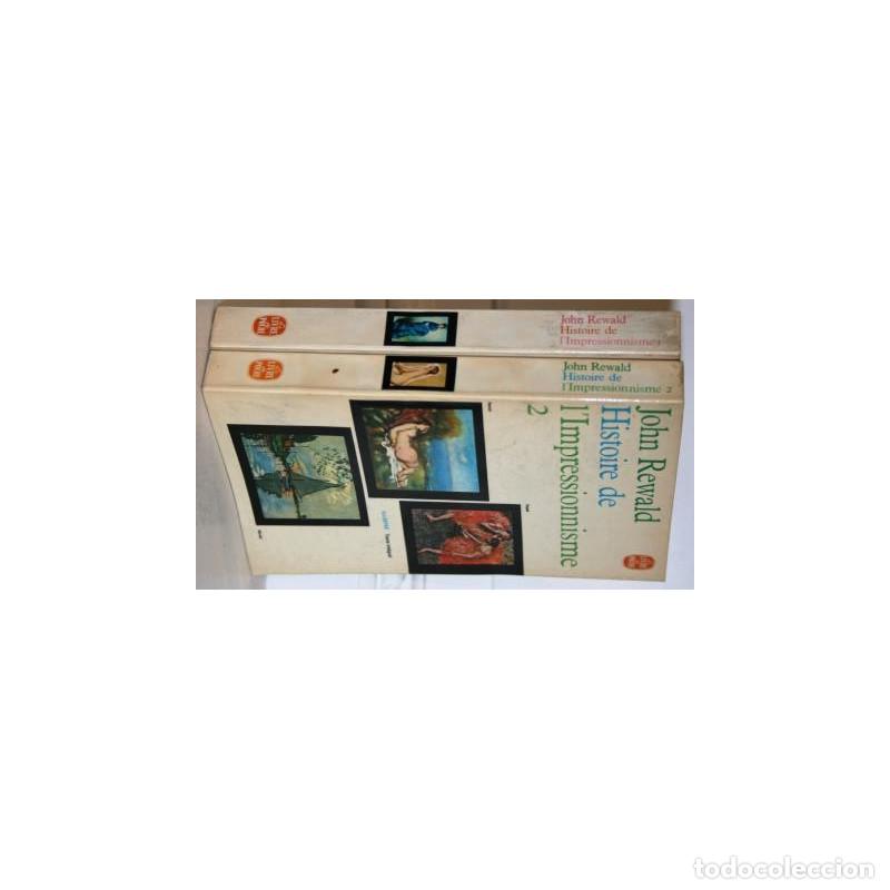 Libros: HISTOIRE DE L&acute;IMPRESSIONNISME. 2 TOMOS - REWALD, John - Foto 1