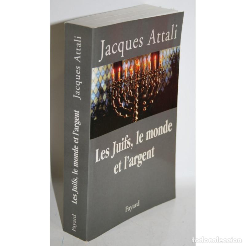 Libros: LES JUIFS, LE MONDE ET L&acute;ARGENT - ATTALI, Jacques - Foto 1