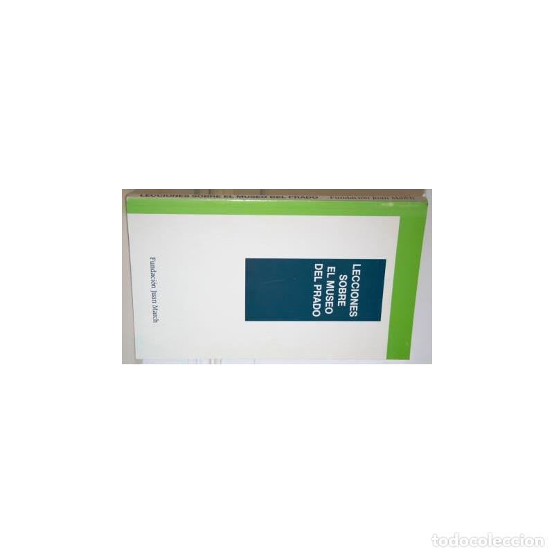 Libros: LECCIONES SOBRE EL MUSEO DEL PRADO - V.V.A.A.