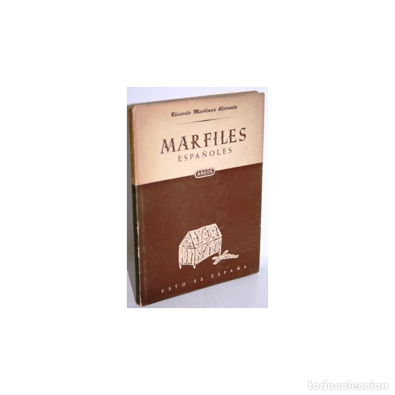 Libros: MARFILES ESPA&Ntilde;OLES - MART&Iacute;NEZ LLORENTE, Ricardo - Foto 1