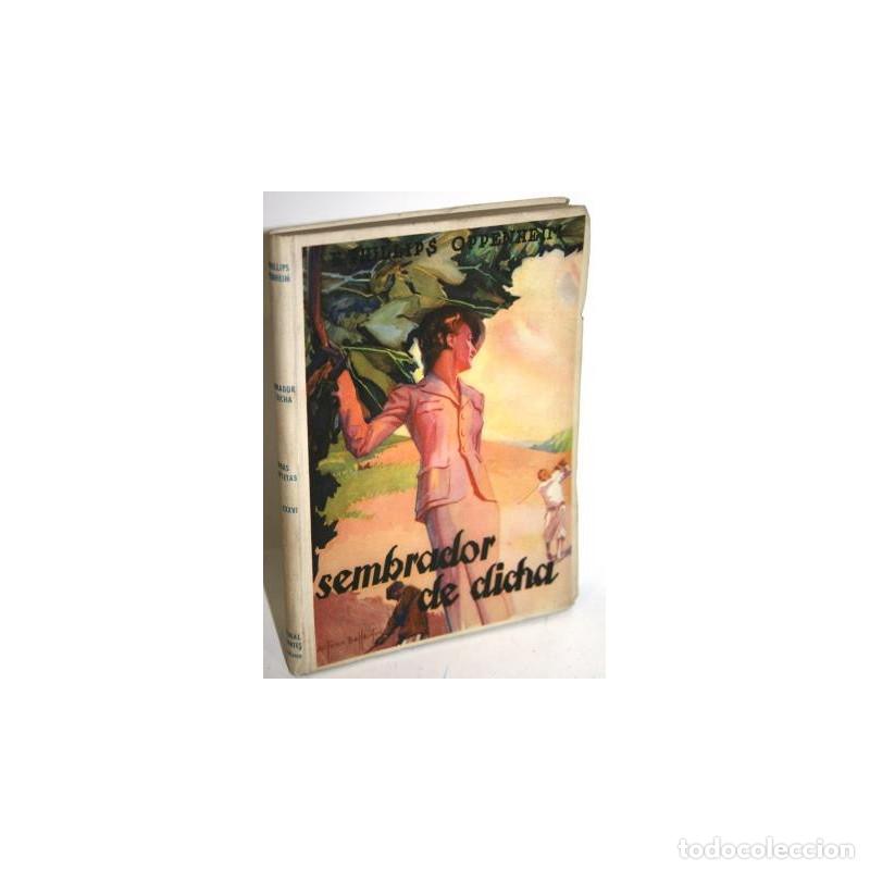 Libros: SEMBRADOR DE DICHA - OPPENHEIM, E. Phillips - Foto 1