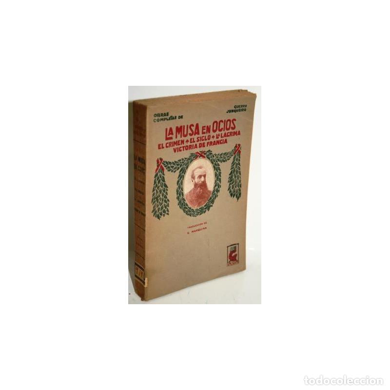 Libros: LA MUSA EN OCIOS - GUERRA JUNQUEIRO - Foto 1