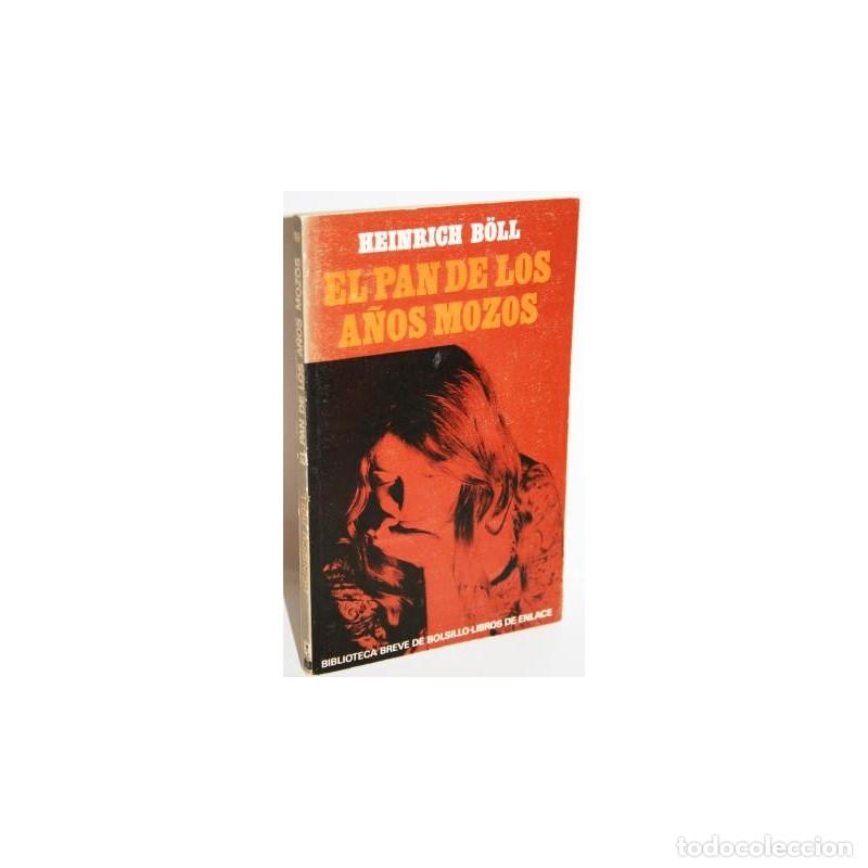 Libros: EL PAN DE LOS A&Ntilde;OS MOZOS - B&Ouml;LL, Heinrich - Foto 1