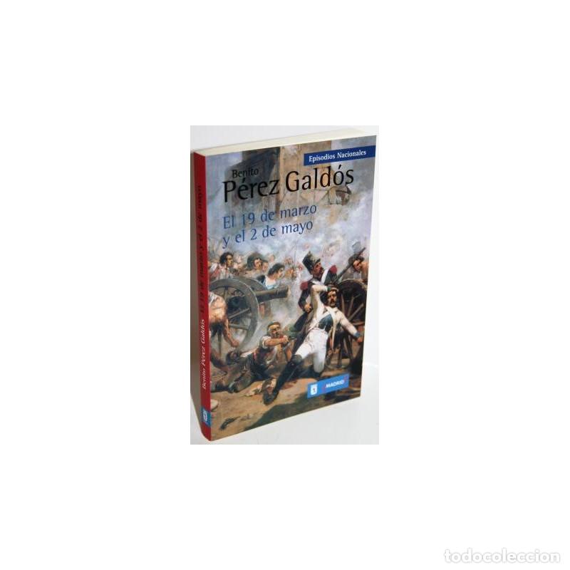 Libros: EL 19 DE MARZO Y EL 2 DE MAYO - P&Eacute;REZ GALD&Oacute;S, Benito - Foto 1