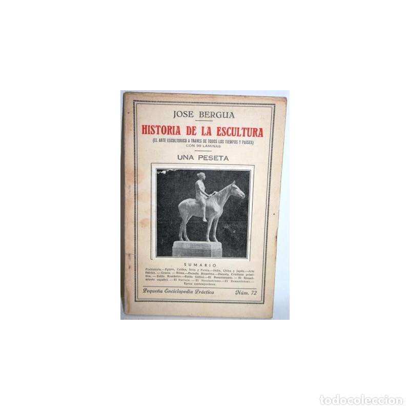 Libros: HISTORIA DE LA ESCULTURA - BERGUA, Jos&eacute; - Foto 1