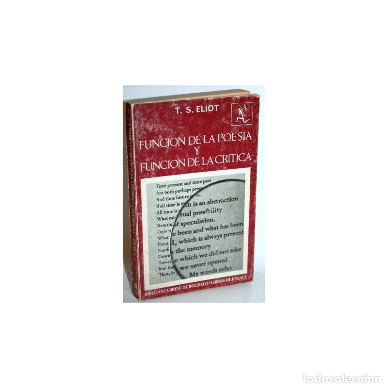 Libros: Funci&oacute;n de la poes&iacute;a y funci&oacute;n de la cr&iacute;tica - ELIOT, T. S. - Foto 1