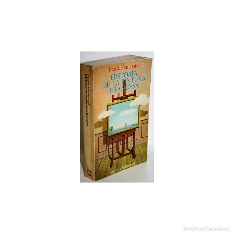 Libros: HISTORIA DE LA PINTURA FRANCESA - FRANCASTEL, Pierre - Foto 1