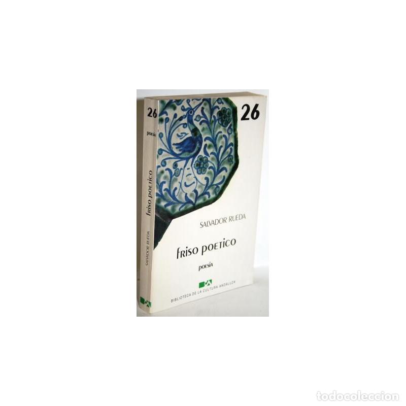 Libros: FRISO PO&Eacute;TICO - RUEDA, Salvador - Foto 1