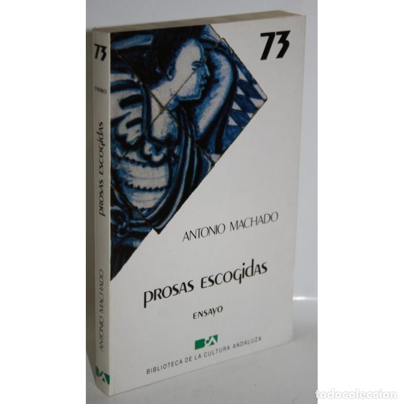 Libros: PROSAS ESCOGIDAS - MACHADO, Antonio - Foto 1