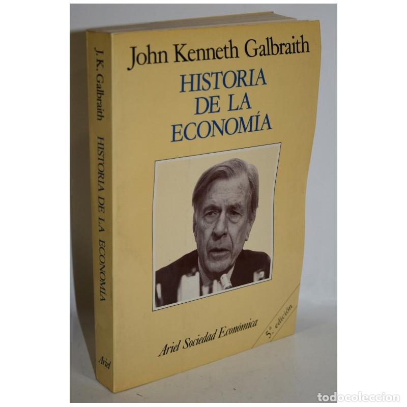 Libros: HISTORIA DE LA ECONOM&Iacute;A - GALBRAITH, John Kenneth - Foto 1