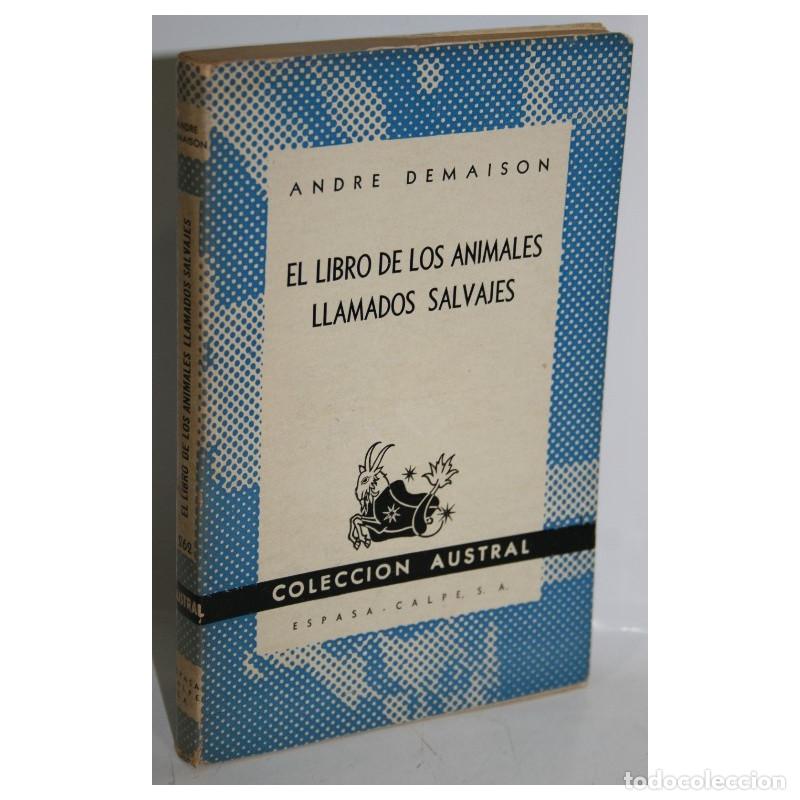 Libros: EL LIBRO DE LOS ANIMALES LLAMADOS SALVAJES - DEMAISON, Andr&eacute; - Foto 1