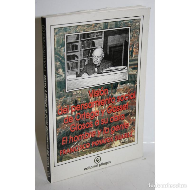 Libros: VISI&Oacute;N DEL PENSAMIENTO SOCIAL DE ORTEGA Y GASSET - POYATOS SU&Aacute;REZ, Francisco