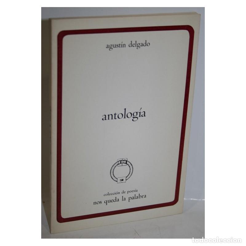 Libros: ANTOLOG&Iacute;A - DELGADO, Agust&iacute;n - Foto 1