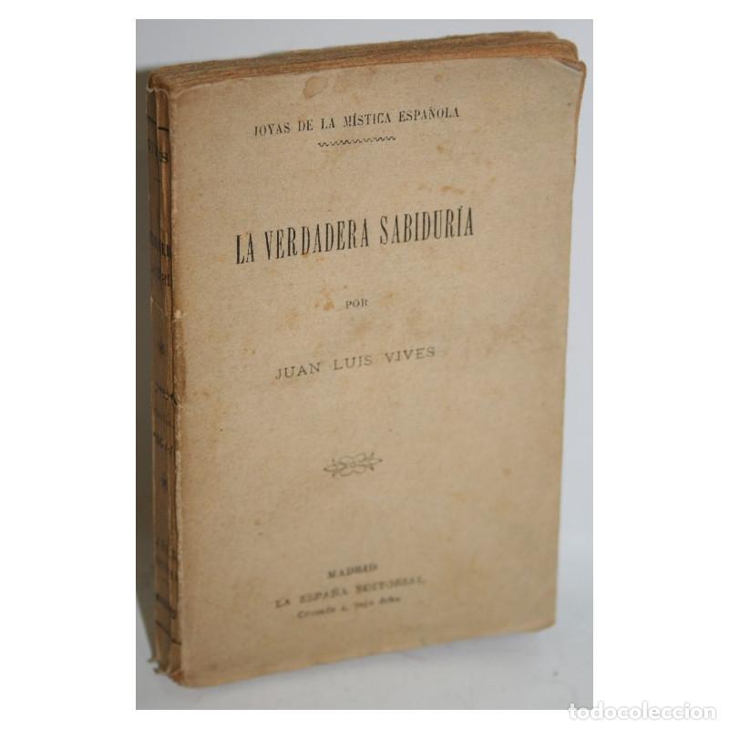 Libros: LA VERDADERA SABIDUR&Iacute;A - VIVES, Juan Luis - Foto 1