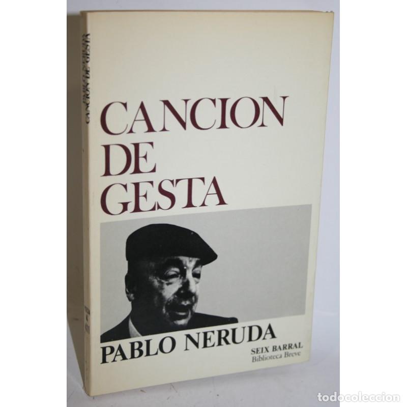 Libros: CANCI&Oacute;N DE GESTA - NERUDA, Pablo - Foto 1