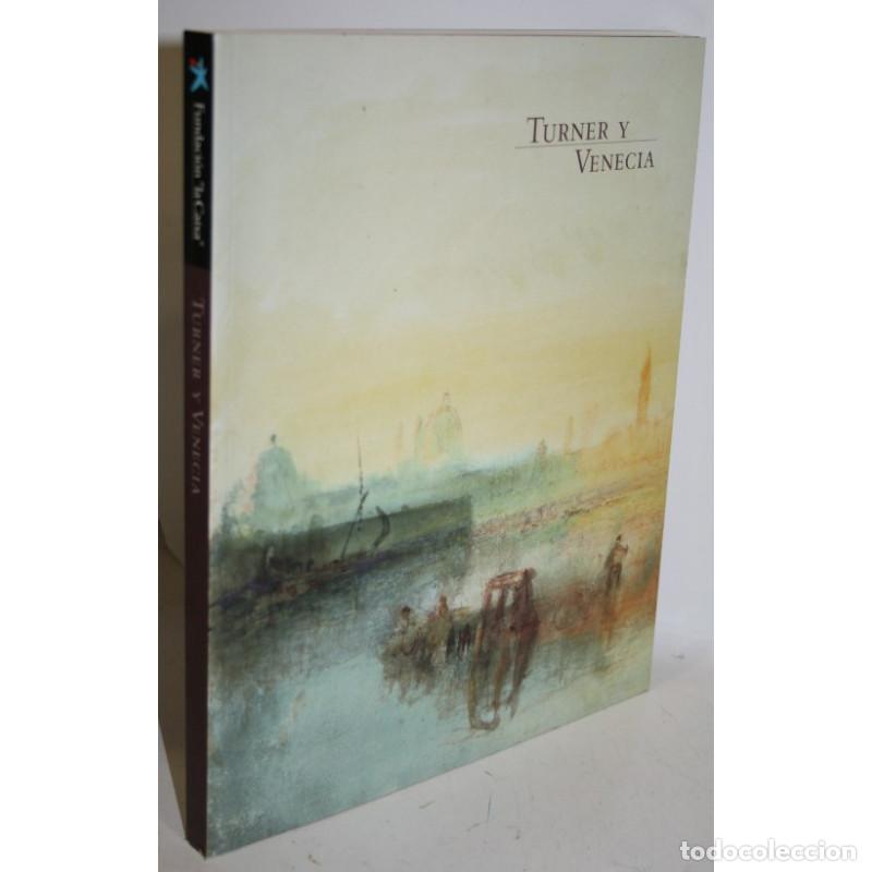 Libros: TURNER Y VENECIA - WARRELL, Ian - Foto 1