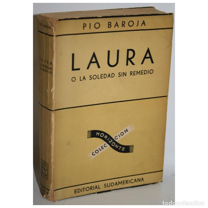 Libros: LAURA O LA SOLEDAD SIN REMEDIO - BAROJA, P&iacute;o - Foto 1