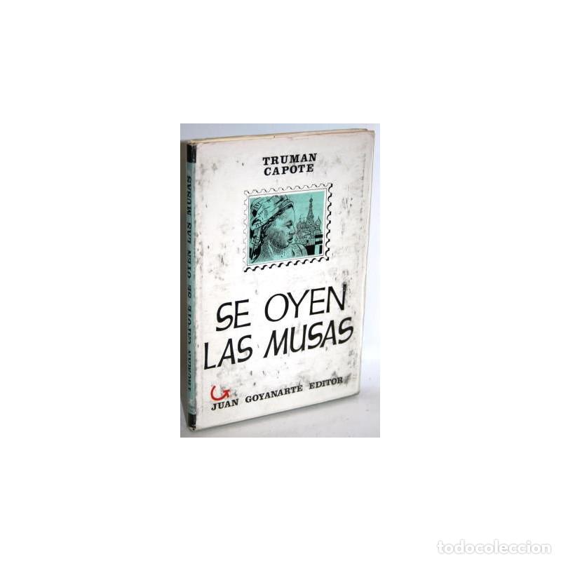 Libros: SE OYEN LAS MUSAS - CAPOTE, Truman - Foto 1
