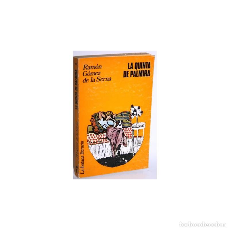 Libros: LA QUINTA DE PALMIRA - G&Oacute;MEZ DE LA SERNA, Ram&oacute;n - Foto 1