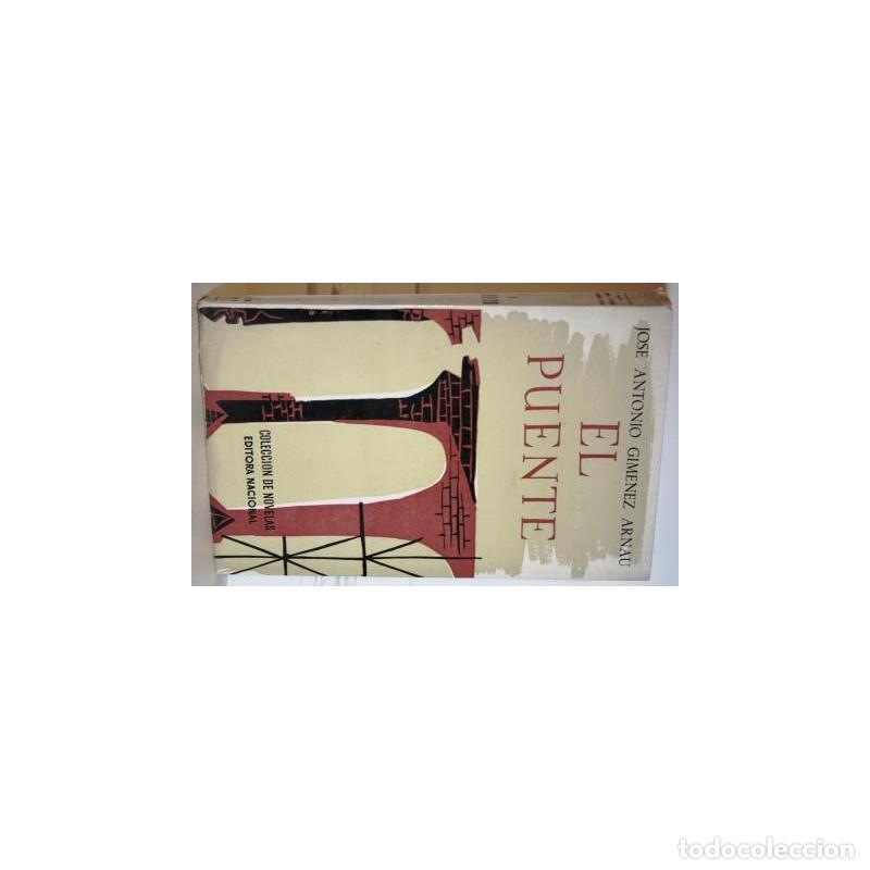 Libros: EL PUENTE - GIM&Eacute;NEZ ARNAU, Jos&eacute; Antonio - Foto 1