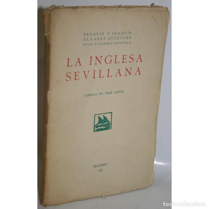 Libros: La inglesa sevillana - &Aacute;LVAREZ QUINTERO, Seraf&iacute;n - Foto 1