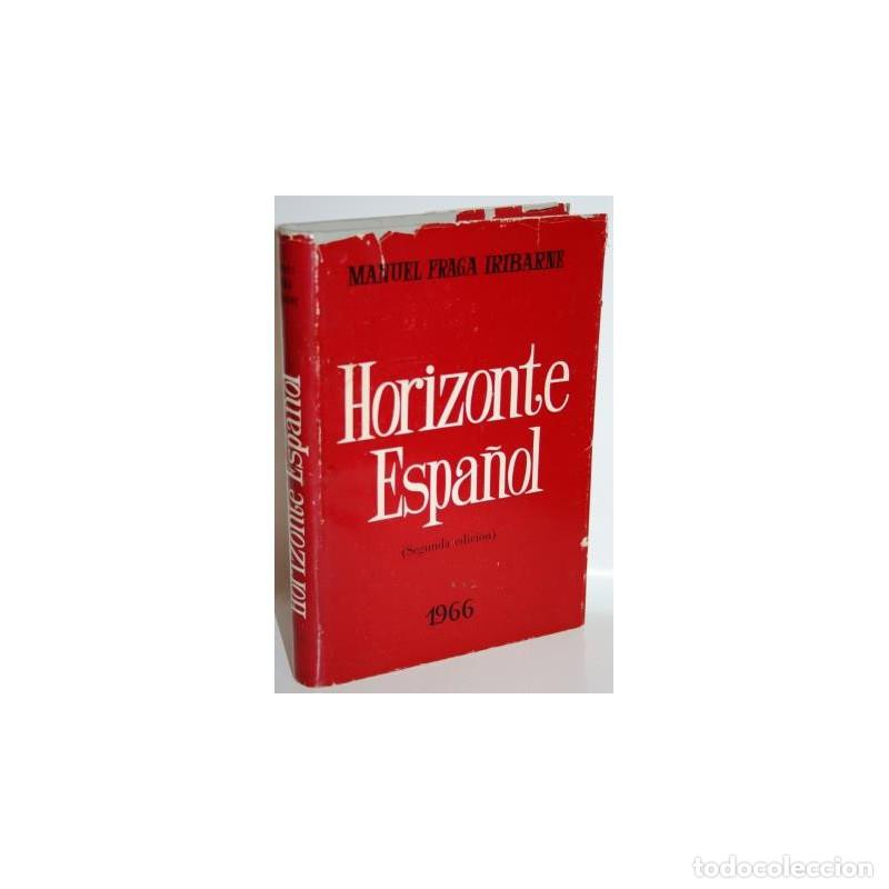 Libros: HORIZONTE ESPA&Ntilde;OL - FRAGA IRIBARNE, Manuel - Foto 1
