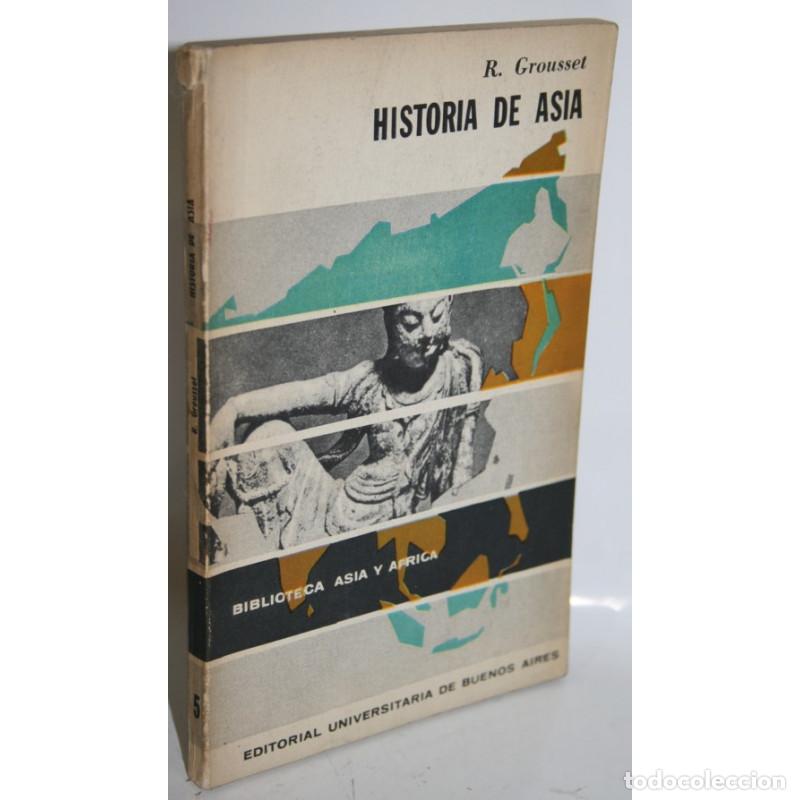 Libros: Historia de Asia - GROUSSET, REN&Eacute; - Foto 1