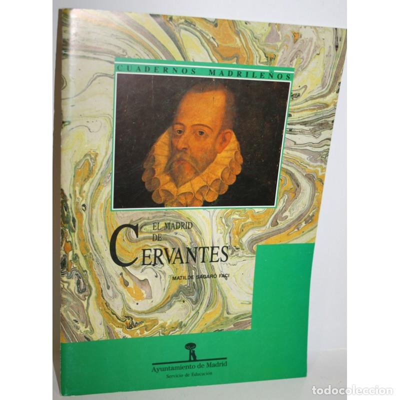 Libros: El Madrid de Cervantes - SAGARO FACI, Matilde - Foto 1