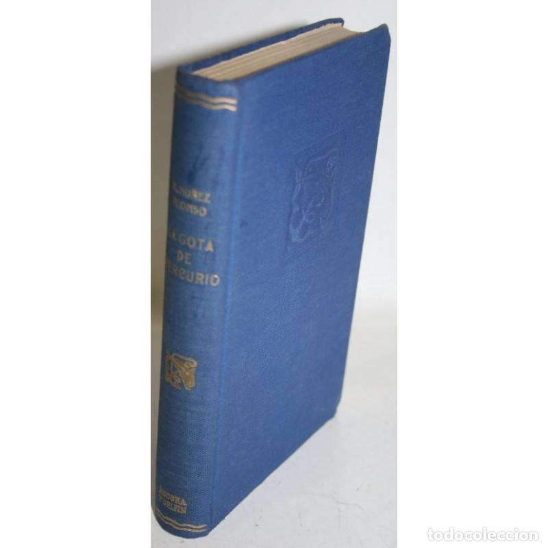 Libros: LA GOTA DE MERCURIO - N&Uacute;&Ntilde;EZ ALONSO, A. - Foto 1