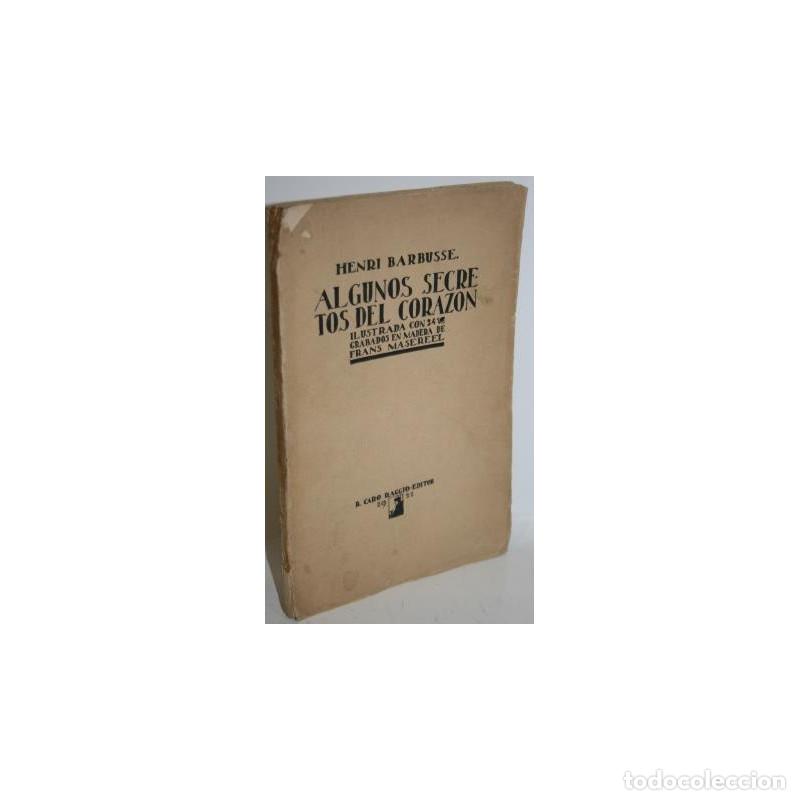 Libros: ALGUNOS SECRETOS DEL CORAZ&Oacute;N - BARBUSSE, Henri - Foto 1