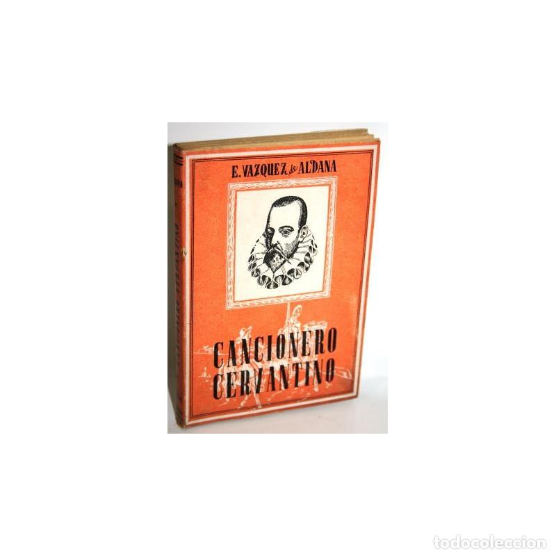 Libros: CANCIONERO CERVANTINO - V&Aacute;ZQUEZ DE ALDANA, E. - Foto 1