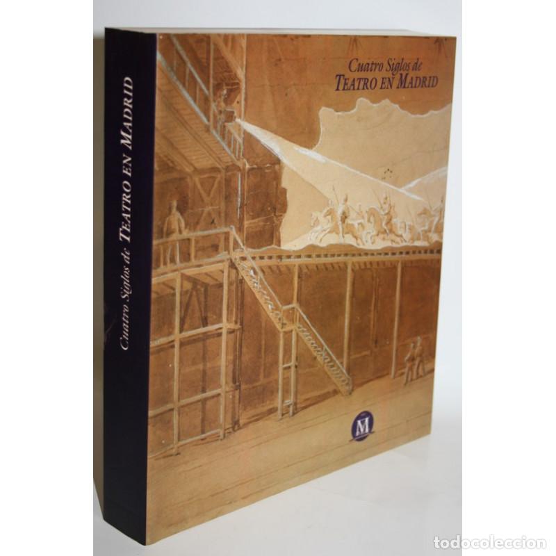 Libros: CUATRO SIGLOS DE TEATRO EN MADRID - Foto 1