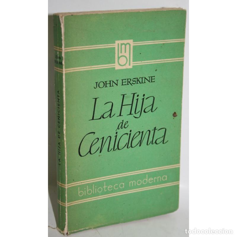 Libros: LA HIJA DE CENICIENTA - ERSKINE, John - Foto 1