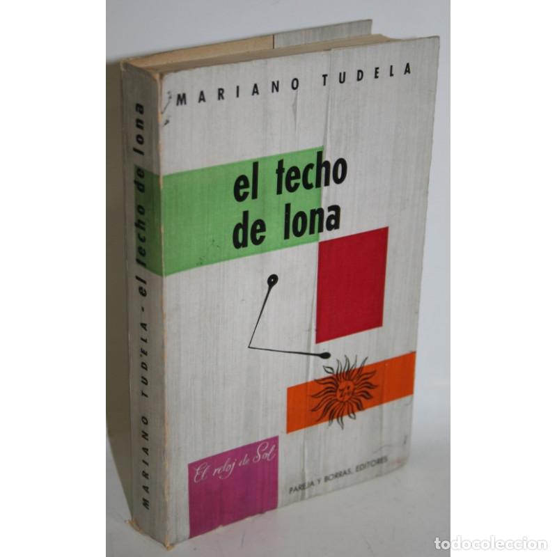 Libros: EL TECHO DE LONA - TUDELA, Mariano - Foto 1