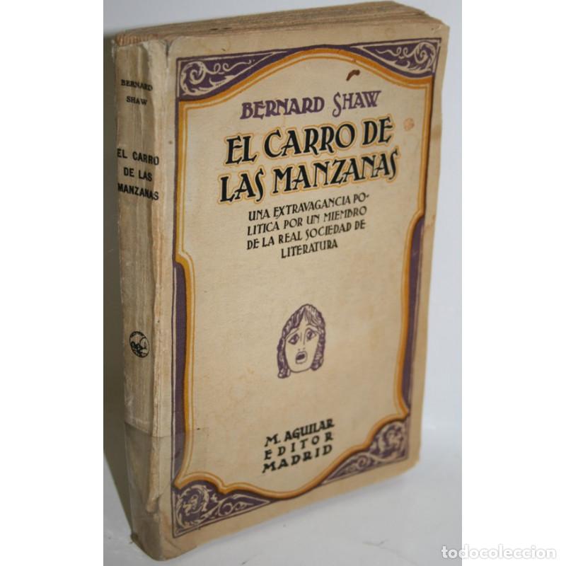 Libros: EL CARRO DE LAS MANZANAS - BERNARD SHAW - Foto 1