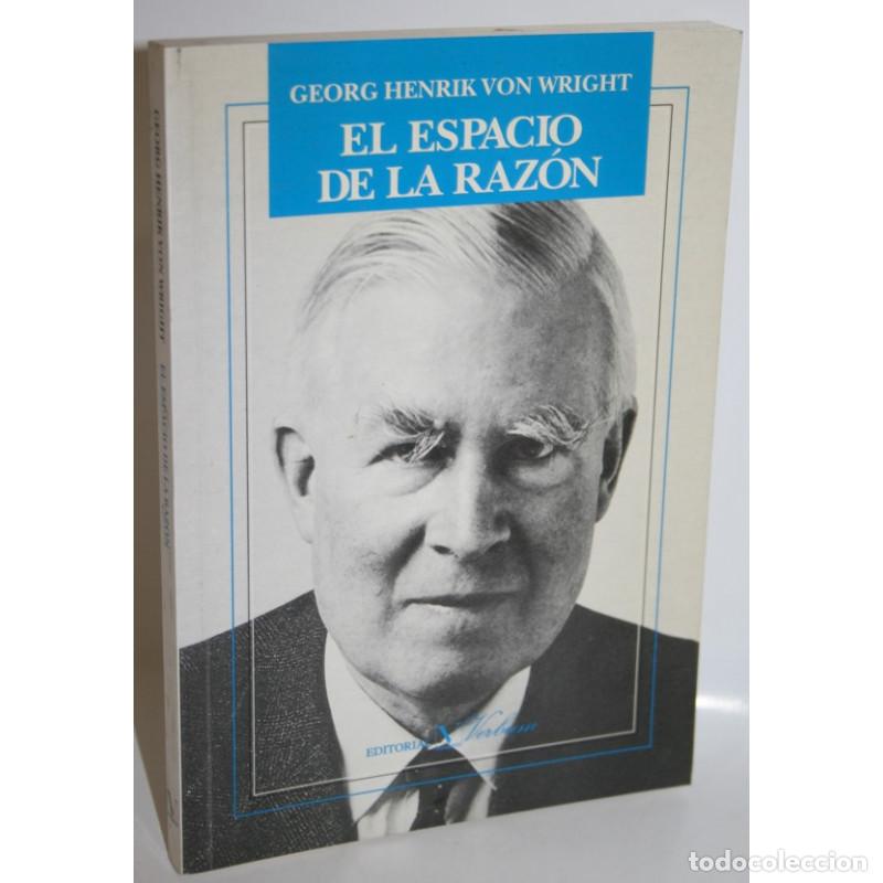 Libros: EL ESPACIO DE LA RAZ&Oacute;N - WRIGHT, Georg Henrik von - Foto 1