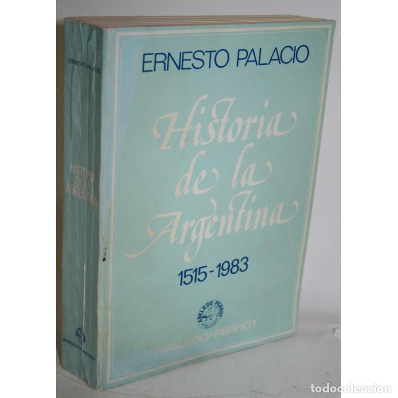 Libros: HISTORIA DE LA ARGENTINA 1515-1983 - PALACIO, Ernesto - Foto 1