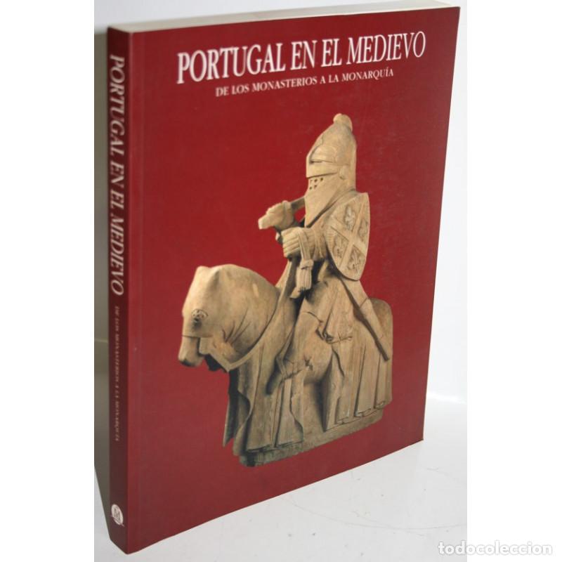Libros: PORTUGAL EN EL MEDIEVO. DE LOS MONASTERIOS A LA MONARQU&Iacute;A - Foto 1