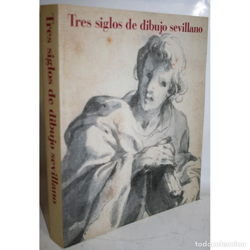 Libros: TRES SIGLOS DE DIBUJO SEVILLANO - Foto 1